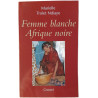 Femme blanche Afrique noire