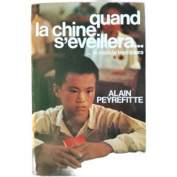 Quand la Chine s'éveillera... ... le monde tremblera