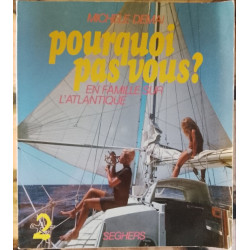Pourquoi pas vous? En famille sur l'Atlantique