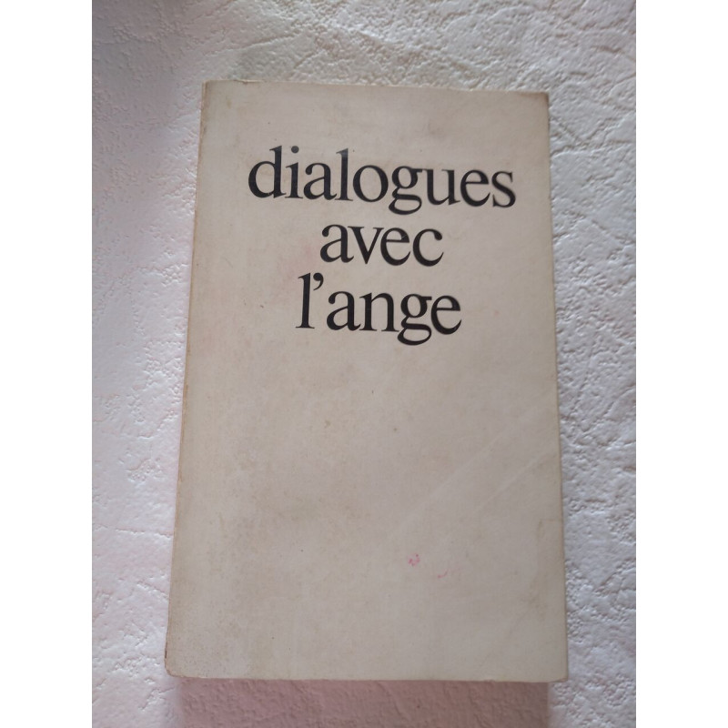 Dialogues avec l'ange