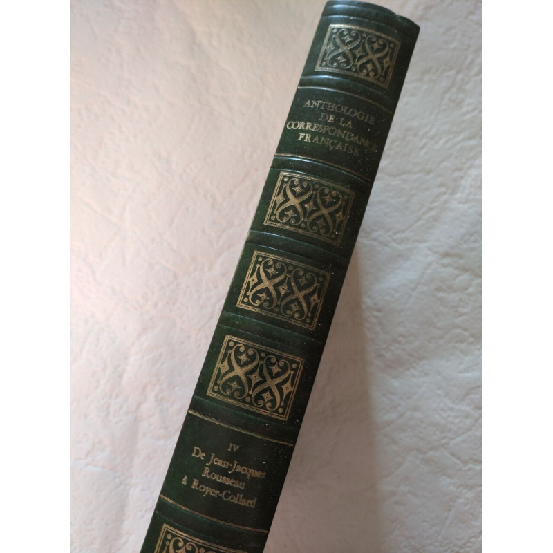 Anthologie de la correspondance française IV