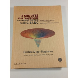 3 minutes pour comprendre la grande théorie du Big Bang + CD