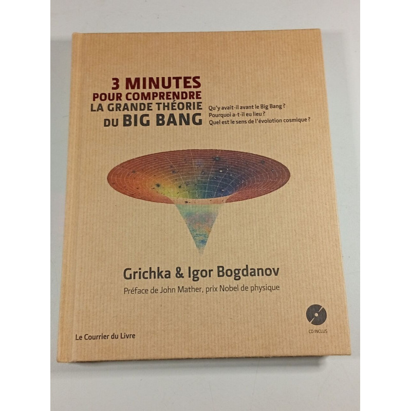 3 minutes pour comprendre la grande théorie du Big Bang + CD
