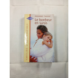 Le bonheur en sursis