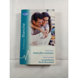 Impossible révélation / La promesse du Dr Beresford