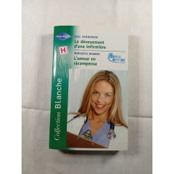 Le dévouement d'une infirmière / L'amour en récompense