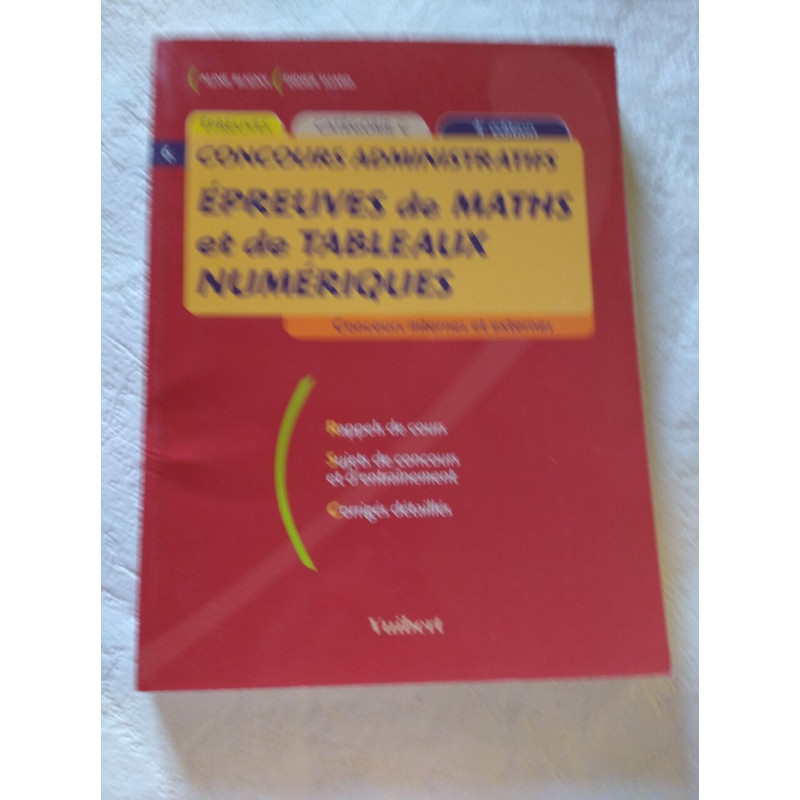 Concours administratifs : Épreuves de maths et de tableaux numériques