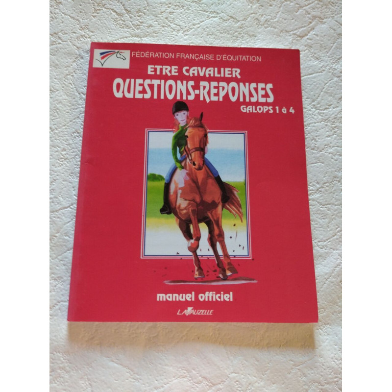 Etre Cavalier Questions-Réponses Galops 1 à 4