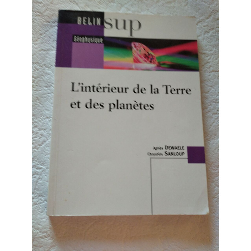 L'intérieur de la Terre et des planètes