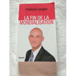La fin de la mondialisation