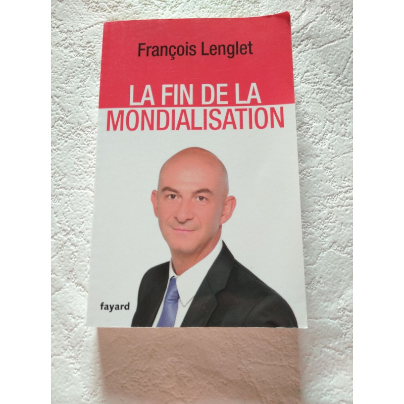 La fin de la mondialisation