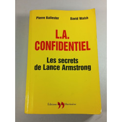 L.A. confidentiel : Les secrets de Lance Armstrong