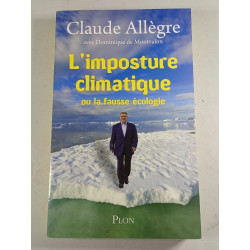 L'imposture climatique ou la fausse écologie