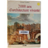 2000 ans d'architecture vivante