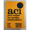 aci pour voyager for travelling reisehandbuch