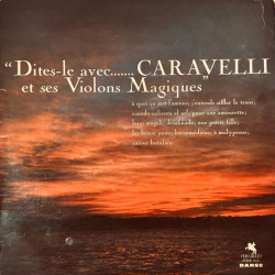 Dites-Le Avec... Caravelli