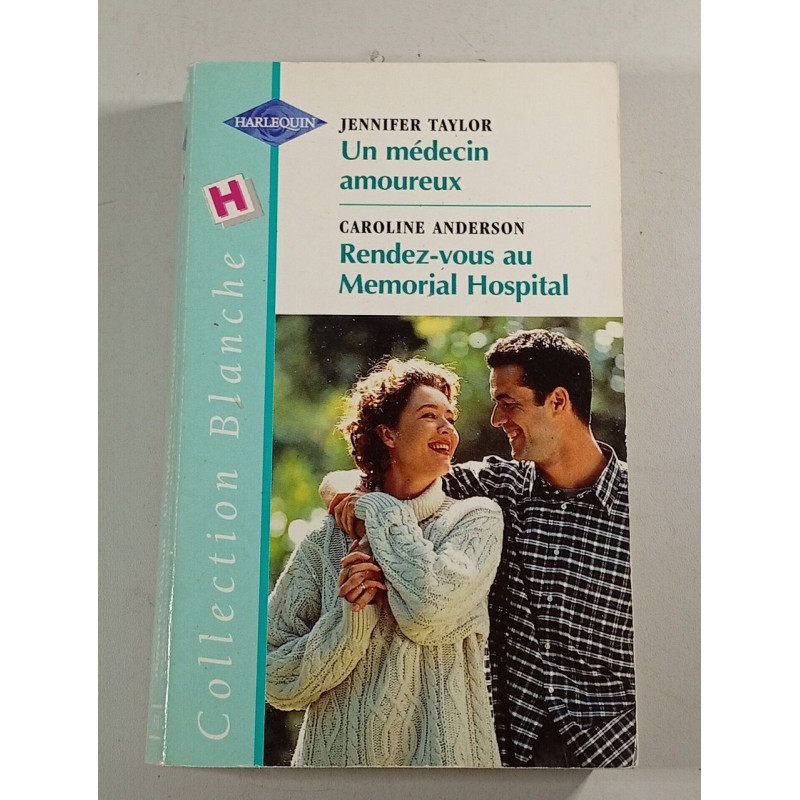 Un médecin amoureux (comprend également le roman Rendez-vous au...