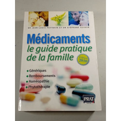 Médicaments le guide pratique de la famille