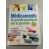 Médicaments le guide pratique de la famille