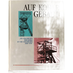 Auf Kohle gebaut