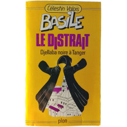 Basile le distrait : Djellaba noire à Tanger