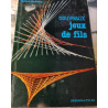 Nouveaux jeux de fils
