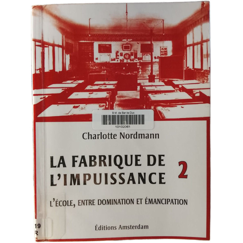 La fabrique de l'impuissance