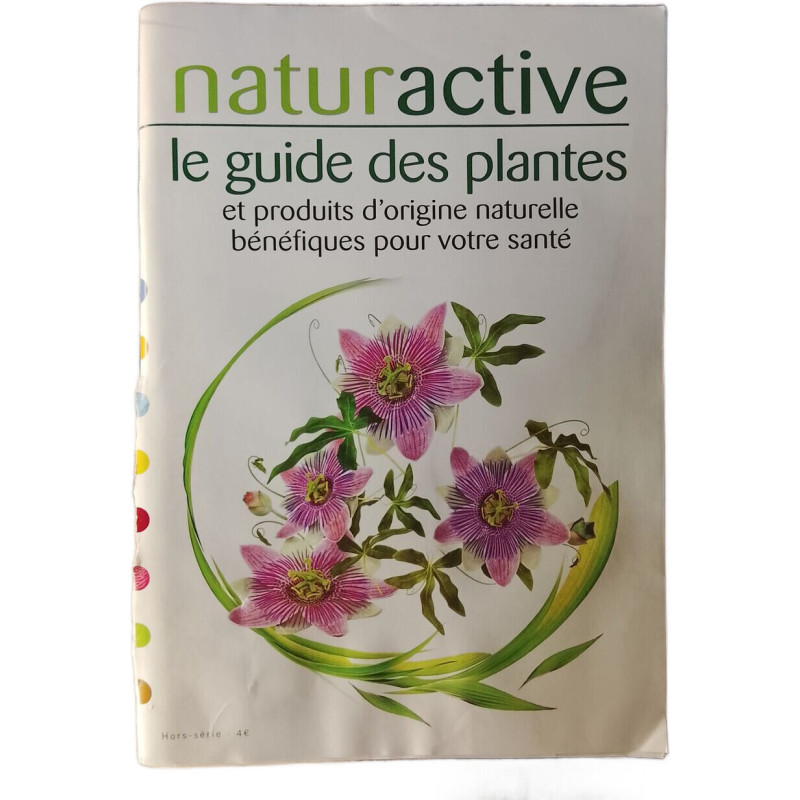 Naturactive : le guide des plantes et produits d'origine naturelle...