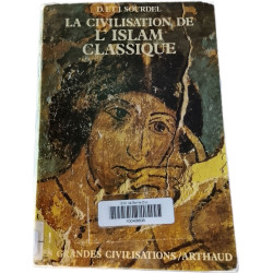 La civilisation de l'Islam classique