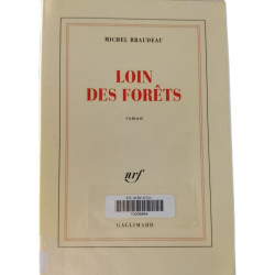 Loin des forêts