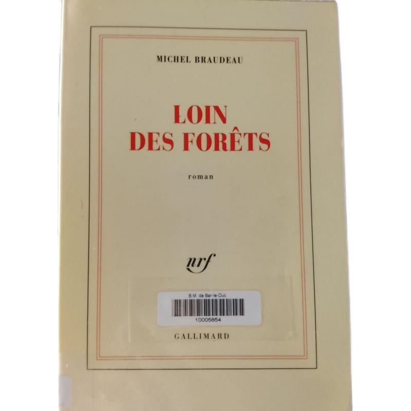 Loin des forêts
