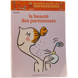 La beauté des paresseuses