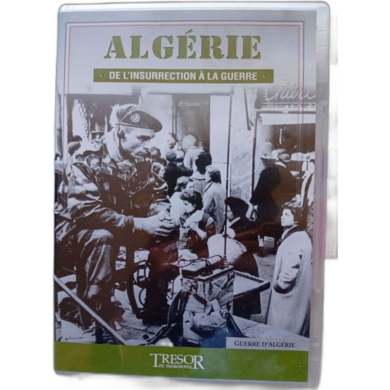 Algérie de l'insurrection à la guerre