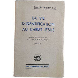 La vie d'identification au Christ Jésus