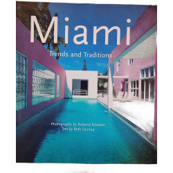 Miami: Trends and Traditions