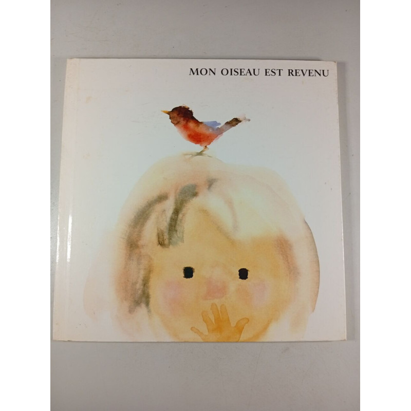 Mon oiseau est revenu