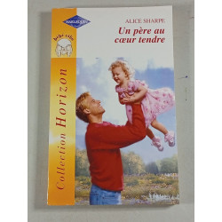 Un père au cœur tendre