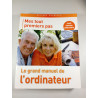Mes tout premiers pas : Le grand manuel de l'ordinateur