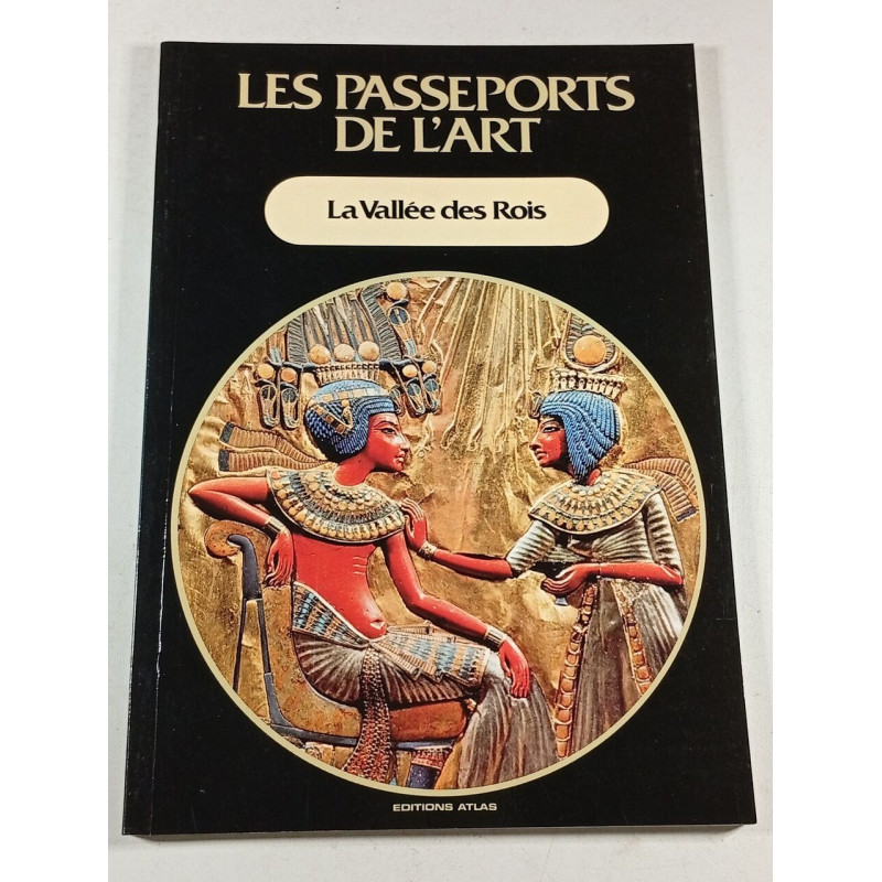 Les Passeports de l'Art : La Vallée des Rois