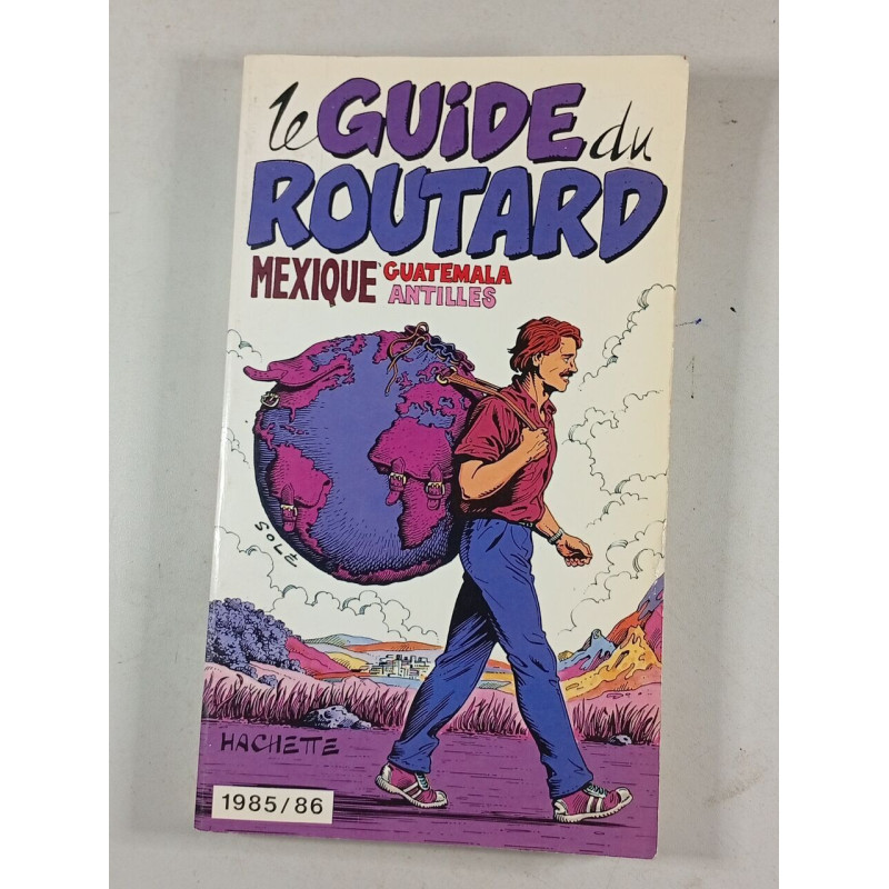 Le Guide du Routard Mexique Guatemala Antilles