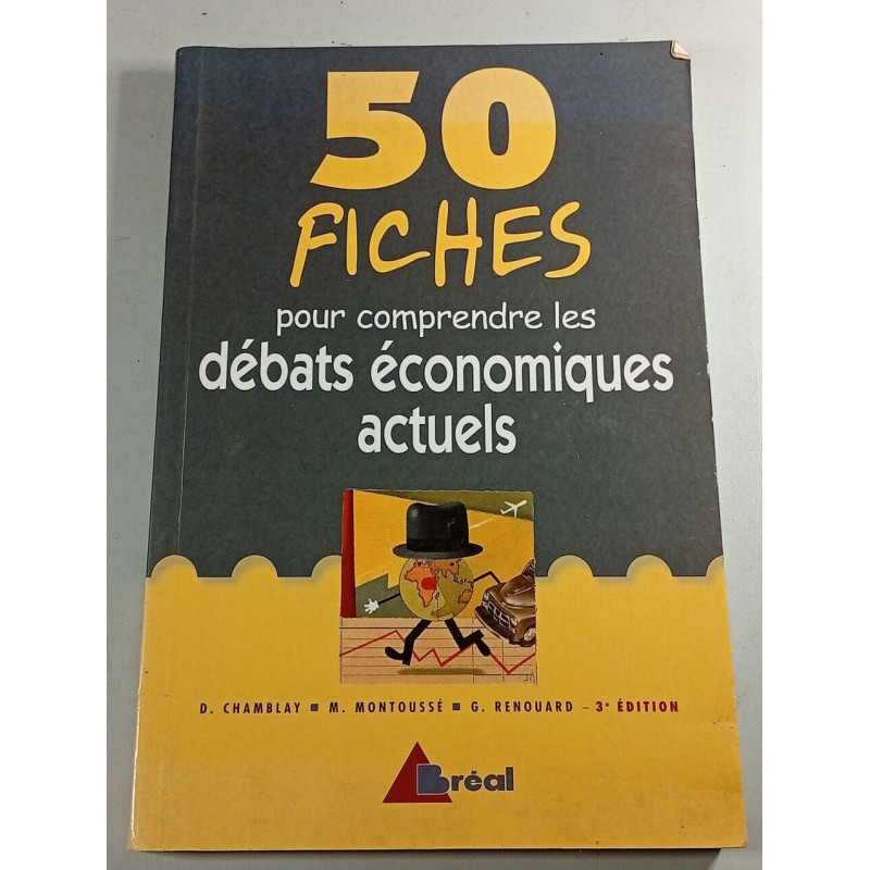 50 fiches pour comprendre les débats économiques actuels