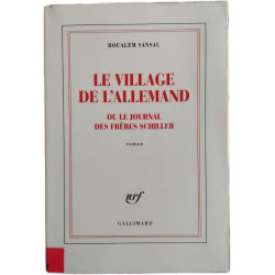 Le village de l'Allemand ou le journal des frères Schiller