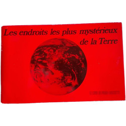 Les endroits les plus mystérieux de la Terre