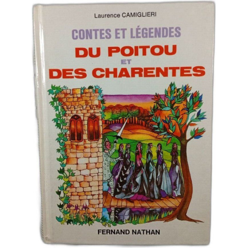 Contes et légendes du Poitou et des Charentes