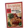 La cuisine de A à Z : Poules poulets poulardes