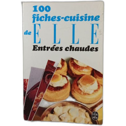 100 fiches-cuisine de ELLE : Entrées chaudes
