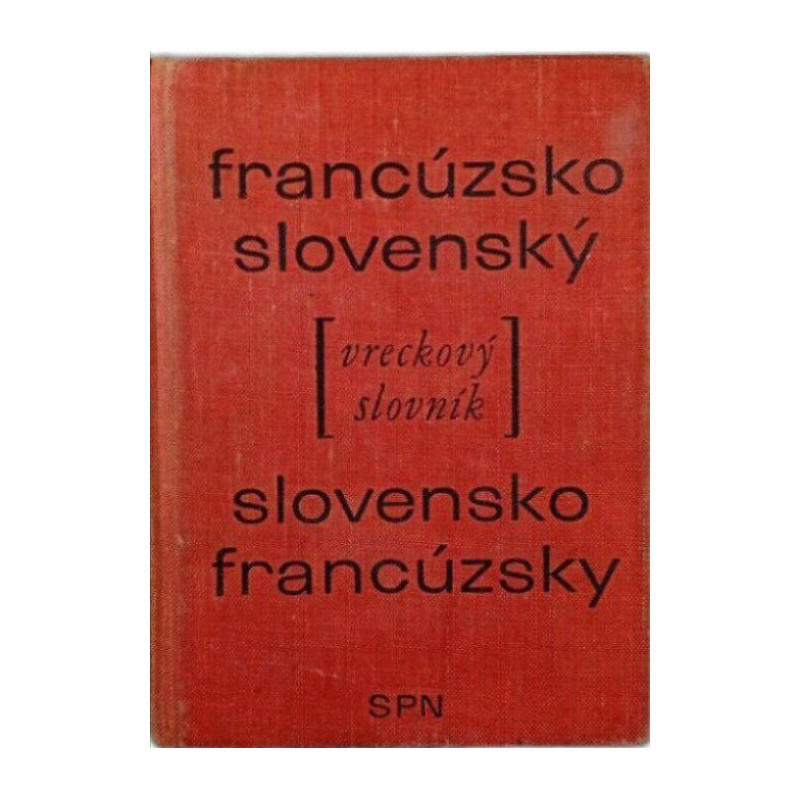 Francúzsko-slovenský [vreckový] slovník slovensko-francúzsky