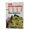 100 fiches-cuisine de ELLE Hors-d'œuvre