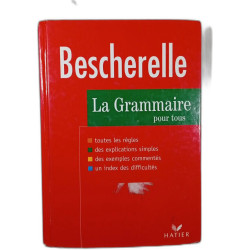 Bescherelle : La Grammaire pour tous