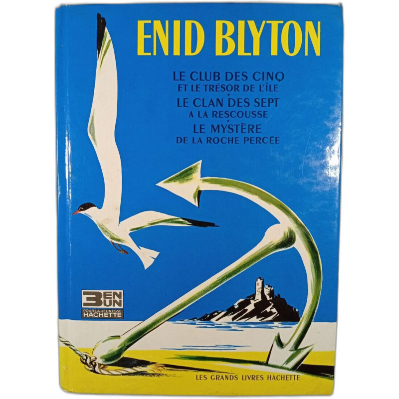 Le Club des Cinq et le trésor de l'île Le Clan des Sept à la...